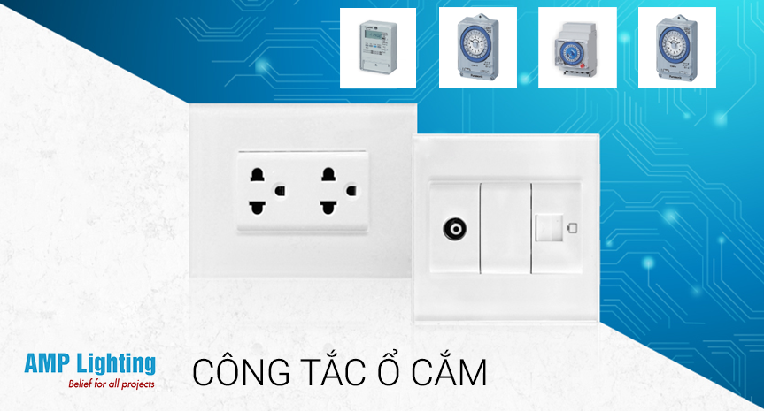 CÔNG TẮC- Ổ CẮM