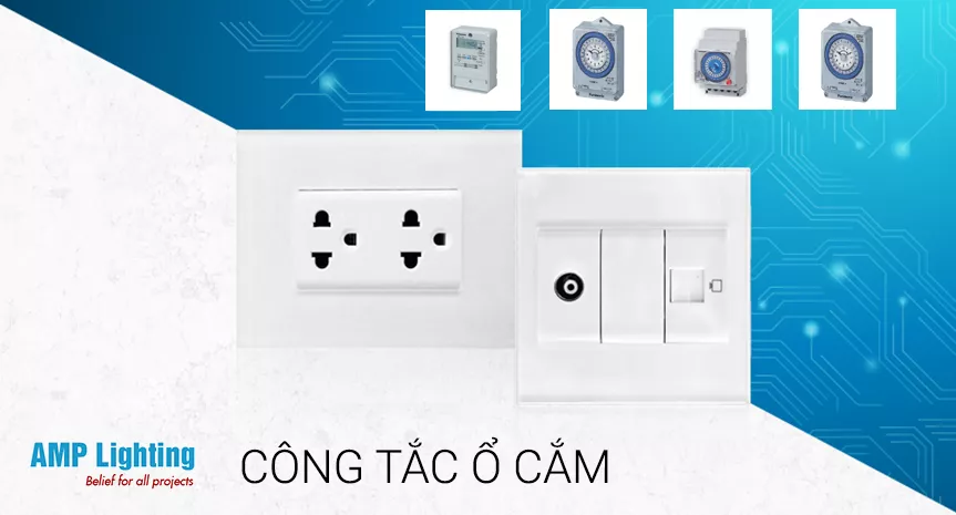 CÔNG TẮC- Ổ CẮM