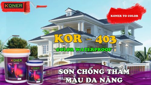 Sản phẩm SƠN CHỐNG THẤM MÀU ĐA NĂNG KOR - 403