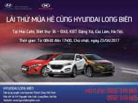 LÁI THỬ MÙA HÈ - Đón hè rực rỡ cùng Hyundai Long Biên