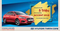 Tặng gói phụ kiện 5 triệu đồng khi ký hợp đồng mua Hyundai Accent 2018