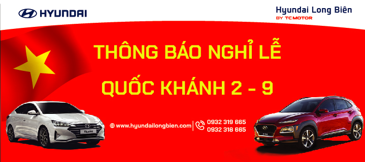 HYUNDAI LONG BIÊN THÔNG BÁO LỊCH NGHỈ LỄ QUỐC KHÁNH 02/09