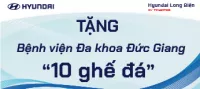 Hyundai Long Biên tặng Bệnh viện Đa khoa Đức Giang 10 chiếc ghế đá