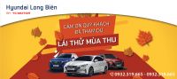 Thư cảm ơn Quý khách hàng tham gia chương trình "LÁI THỬ MÙA THU" tại Hyundai Long Biên