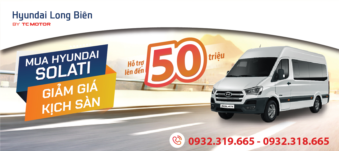 KHUYẾN MẠI 50 TRIỆU ĐỒNG KHI MUA XE HYUNDAI SOLATI