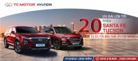 KHUYẾN MẠI 40 TRIỆU ĐỒNG KHI MUA XE HYUNDAI SANTAFE - HYUNDAI TUCSON đến hết 31/10/2020