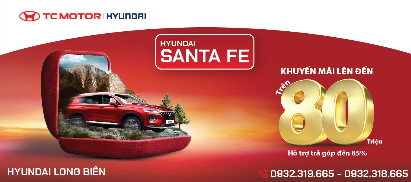 KHUYẾN MẠI LÊN TỚI 80 TRIỆU ĐỒNG KHI MUA XE HYUNDAI SANTAFE đến hết 30/04/2021