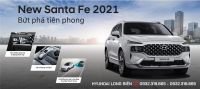 NEW SANTAFE 2021- BỨT PHÁ TIÊN PHONG