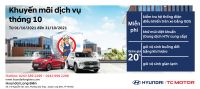 KHUYẾN MÃI DỊCH VỤ THÁNG 10 tại Hyundai Long Biên