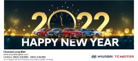 Hyundai Long Biên chúc mừng năm mới 2022 - Happy new year 2022