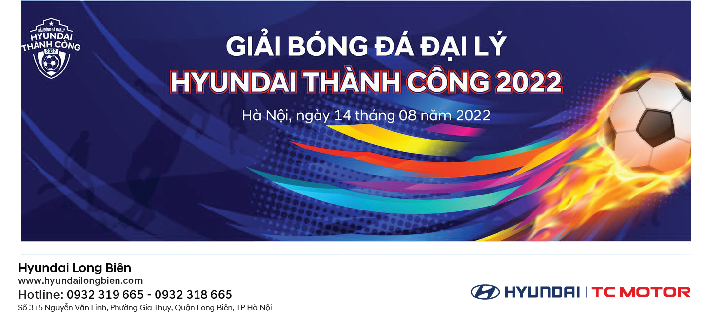 Giải bóng đá Đại lý Hyundai Thành Công 2022
