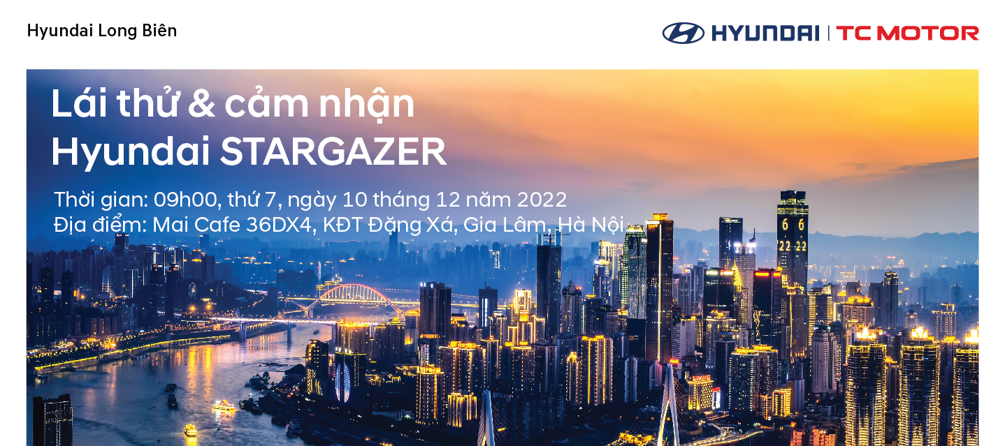 LÁI THỬ VÀ CẢM NHẬN HYUNDAI STARGAZER – NGÔI SAO GIA ĐÌNH