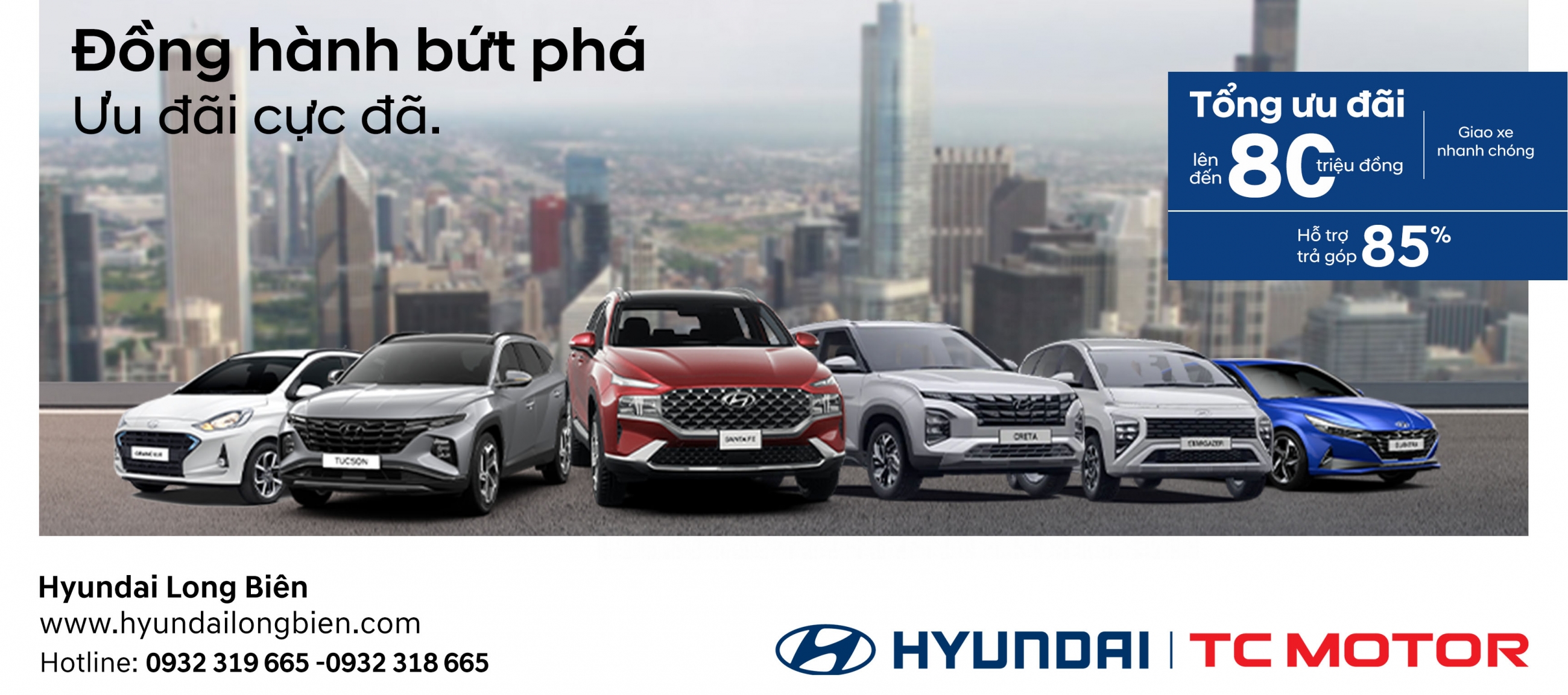 ĐỒNG HÀNH BỨT PHÁ - ƯU ĐÃI CỰC ĐÃ tại Hyundai Long Biên