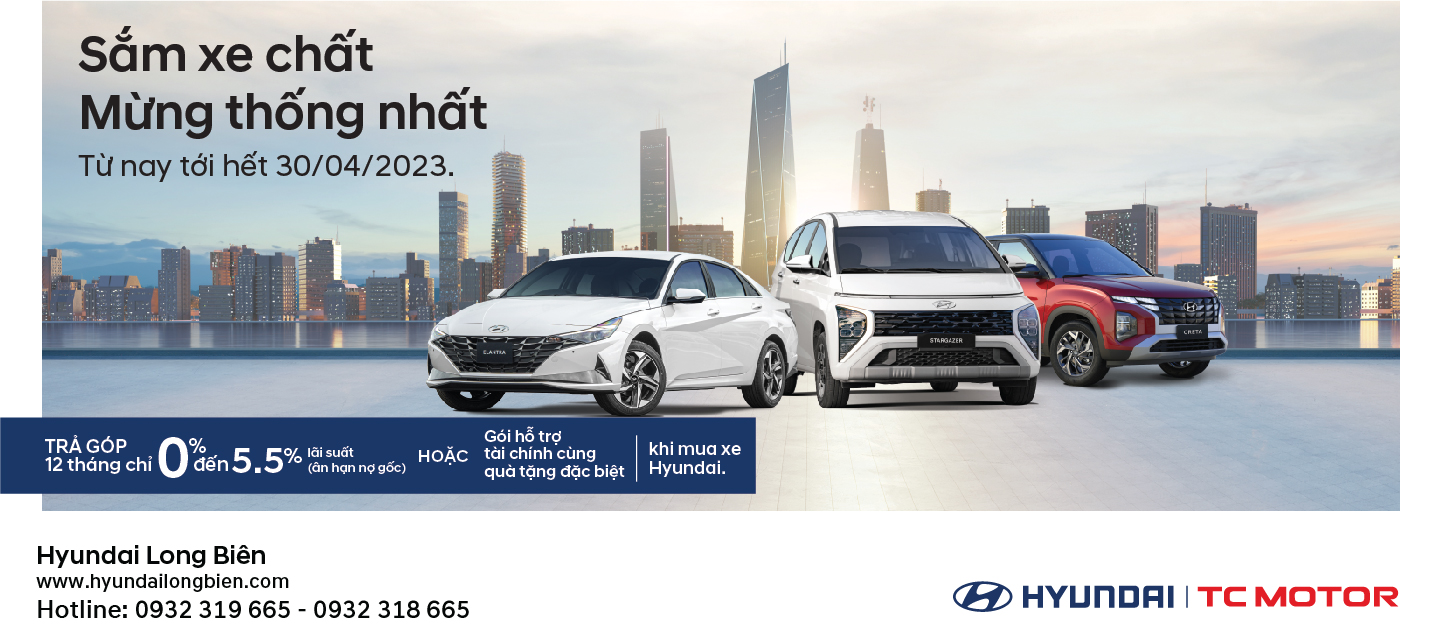 "Sắm xe chất - Mừng thống nhất" – ƯU ĐÃI LÃI SUẤT TRẢ GÓP CHỈ CÒN TỪ 0% - 5.5%