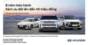 HYUNDAI THÀNH CÔNG TRIỂN KHAI CHƯƠNG TRÌNH ƯU ĐÃI KÉP BẢO HÀNH DÀI HẠN – GIẢM GIÁ ĐẾN 45 TRIỆU ĐỒNG