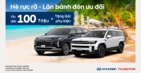 SĂN ƯU ĐÃI KHỦNG MÙA HÈ – MUA NGAY SANTA FE & PALISADE