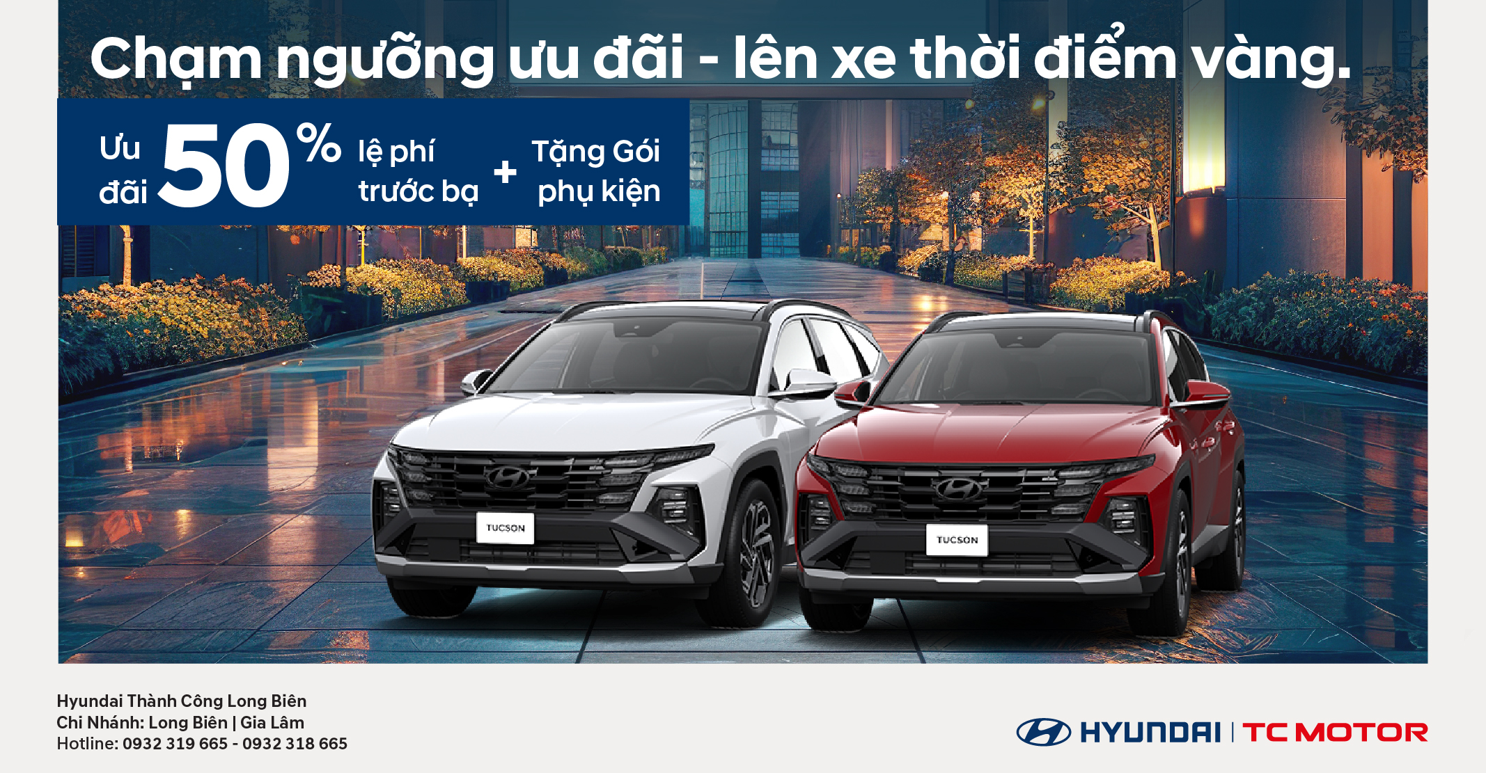 ƯU ĐÃI HẤP DẪN KHI MUA HYUNDAI TUCSON TẠI HYUNDAI THÀNH CÔNG LONG BIÊN