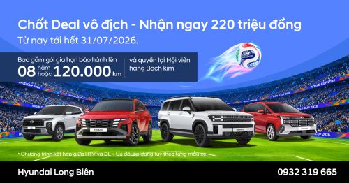 CHỐT DEAL VÔ ĐỊCH – NHẬN NGAY ƯU ĐÃI LÊN ĐẾN 220 TRIỆU ĐỒNG