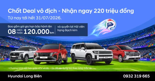 CHỐT DEAL VÔ ĐỊCH – NHẬN NGAY ƯU ĐÃI LÊN ĐẾN 220 TRIỆU ĐỒNG
