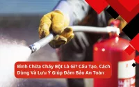 Đơn Vị Cung Cấp Bình Chữa Cháy Bột Tại Nghệ An