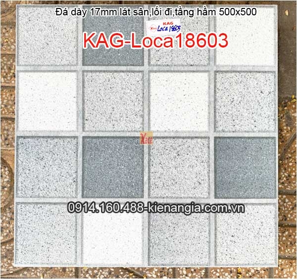 Đá dày 17mm lát lối đi,tầng hầm,sân 50x50 KAG-Loca18603