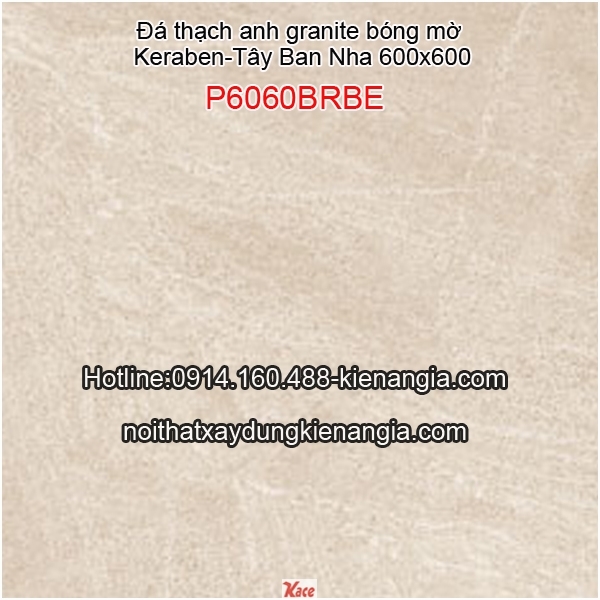 Đá granite 600 Tây Ban Nha Keraben P6060BRBE