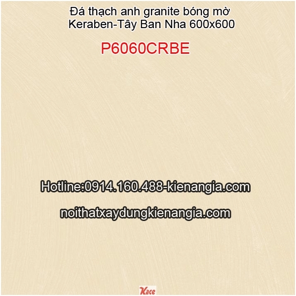 Đá granite 600 Tây Ban Nha Keraben P6060CRBE