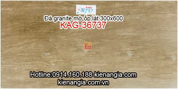 Đá granite mờ ốp tường,lát nền 30x60 KAG-36737