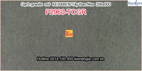 Gạch granite mờ Keraben Tây Ban Nha P2960-TOGR