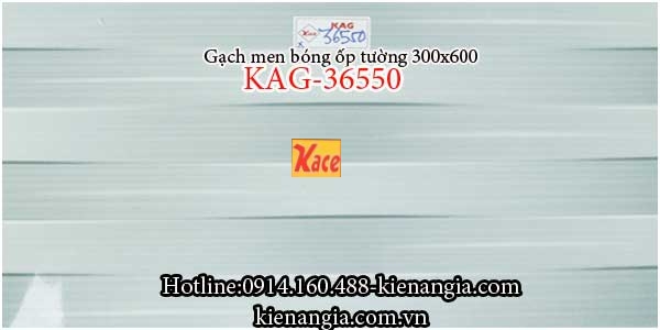 Gạch men bóng ốp tường 30x60 KAG-36550