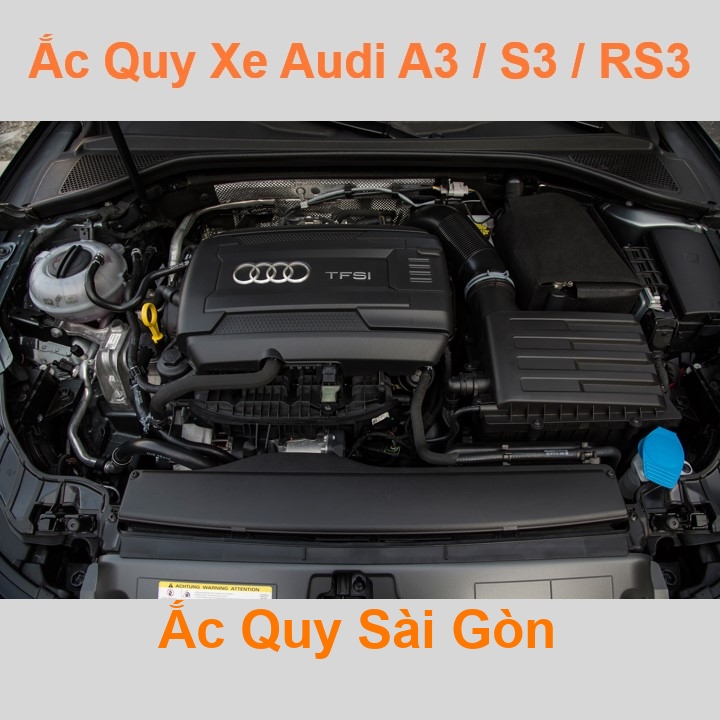 Bình ắc quy cho xe Audi A3 / S3 / RS3 có công suất tầm 70Ah, 74Ah, cọc chìm, với các mã bình ắc quy phổ biến như Din74, AGM70