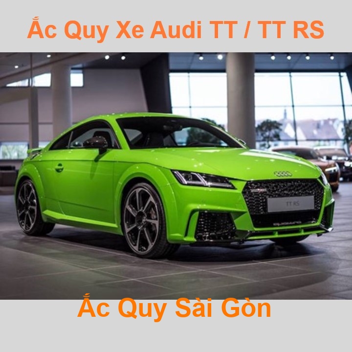 Bình ắc quy xe ô tô Audi TT / TTS / TT-RS (từ 1998)