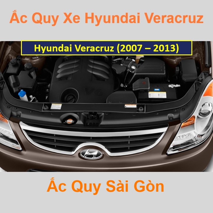 Bình ắc quy cho xe Hyundai Veracruz (2007 – 2013) có công suất tầm 90Ah, 95Ah (cọc nổi - cọc nghịch) với các mã bình ắc quy 105D31L, 115D31L, 120D31L