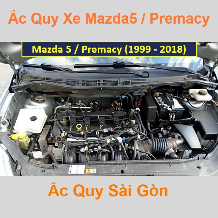 Nhà Phân Phối Ắc Quy Sài Gòn chuyên thay acquy xe oto Mazda 5 / Premacy loại tốt nhất với giá rẻ, luôn uy tín và bảo hành chu đáo