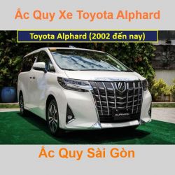 Bình ắc quy xe ô tô Toyota Alphard (2002 đến nay)