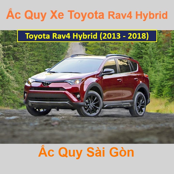 Bình ắc quy xe ô tô Toyota RAV4 Hybrid (2013 - 2018)