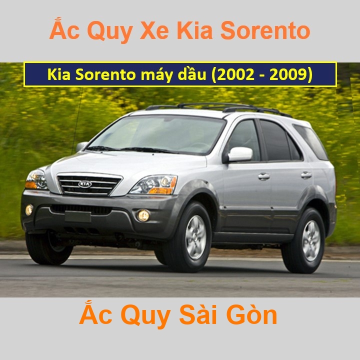 Bình ắc quy xe ô tô Kia Sorento máy dầu (2002 - 2009)