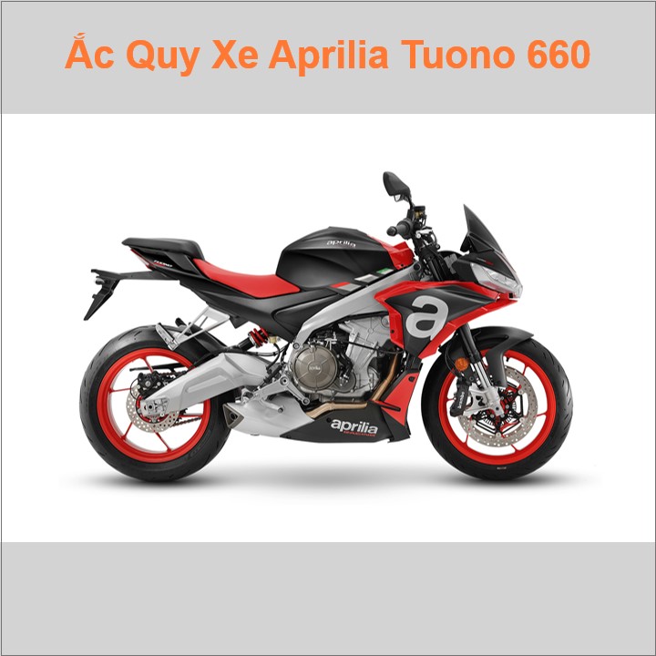 Ắc quy xe mô tô Aprilia Tuono 660 (2021 đến nay)