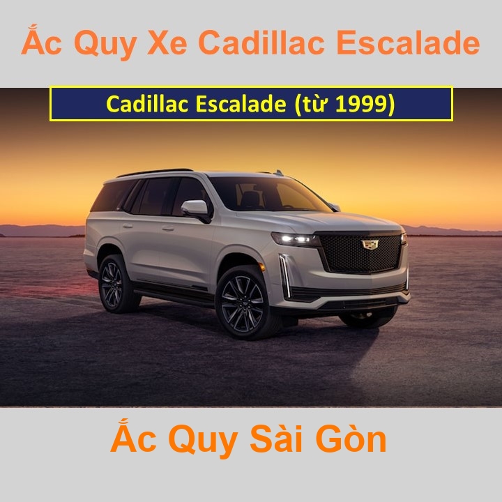 Bình ắc quy xe ô tô Cadillac Escalade (từ 1999)