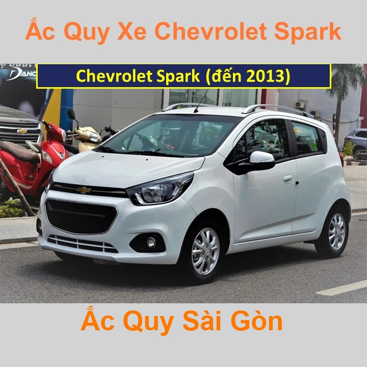 Bình ắc quy xe ô tô Chevrolet Spark 1, 2, Lite (đến 2013)