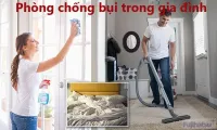 Cách phòng chống bụi trong gia đình