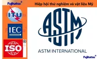 ASTM LÀ TỔ CHỨC GÌ? CHỨNG NHẬN DÙNG Ở ĐÂU? TRONG LĨNH VỰC NÀO?- CÂN ĐIỆN TỬ FUJIHATSU