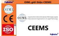 GIỚI THIỆU VỀ CEEMS CỦA OIML - CÂN ĐIỆN TỬ FUJIHATSU