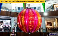 VẬT TRANG TRÍ GIÁNG SINH LỚN NHẤT THẾ GIỚI THEO GUINNESSWORLDRECORDS
