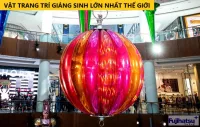 VẬT TRANG TRÍ GIÁNG SINH LỚN NHẤT THẾ GIỚI THEO GUINNESSWORLDRECORDS
