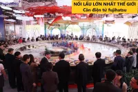 NỒI LẨU LỚN NHẤT THẾ GIỚI - CÂN ĐIỆN TỬ FUJIHATSU