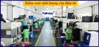 KIỂM SOÁT CHẤT LƯỢNG TRONG SẢN XUẤT CÂN ĐIỆN TỬ - CÂN ĐIỆN TỬ FUJIHATSU