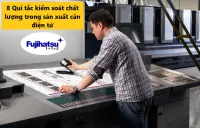 8 QUY TẮC QUAN TRỌNG NHẤT ĐỂ KIỂM SOÁT CHẤT LƯỢNG TRONG SẢN XUẤT CÂN ĐIỆN TỬ