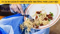 5 CÁCH ĐỂ GIẢM Ô NHIỄM MÔI TRƯỜNG Ở NƠI LÀM VIỆC - CÂN ĐIỆN TỬ FUJIHATSU