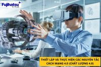 THIẾT LẬP VÀ THỰC HIỆN CÁC NGUYÊN TẮC CÁCH MẠNG 4.0 (CHẤT LƯỢNG 4.0) - CÂN ĐIỆN TỬ FUJIHATSU